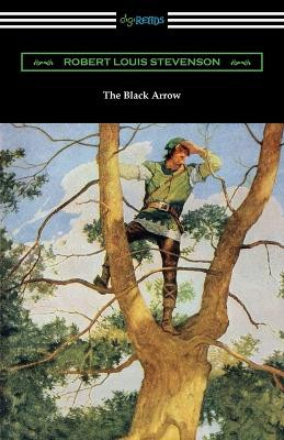 The Black Arrow by Robert Louis Stevenson 9781420967050
