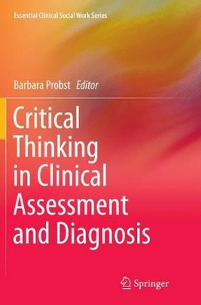 Critical Thinking in Clinical Assessment and Diagnosis by Barbara Probst 9783319383118