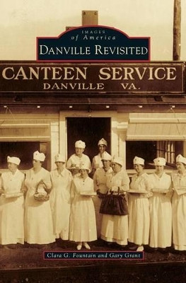 Danville Revisited by Clara G Fountain 9781531671921