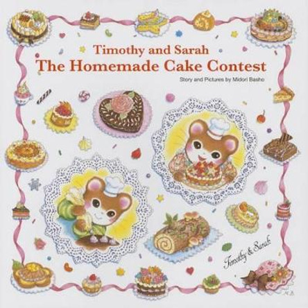 Timothy and Sarah: The Homemade Cake Contest by ,Midori Basho