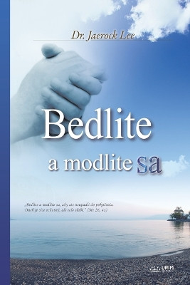 Bedlite a modlite sa(Slovak Edition) by Jaerock Lee 9791126311460