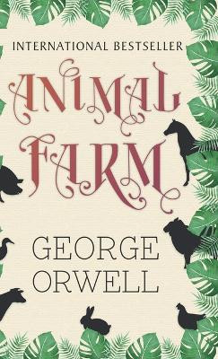 Animal Farm by George Orwell 9789387669062