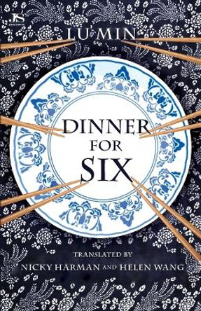 Dinner for Six by Lu Min 9781913891329