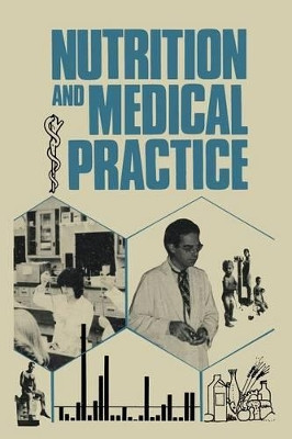 Nutrition and Medical Practice by Lewis A. Barness 9789401166973