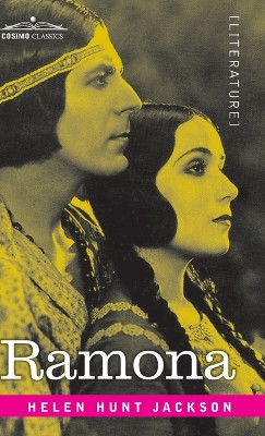 Ramona; A Story by Helen Hunt Jackson 9781646798964