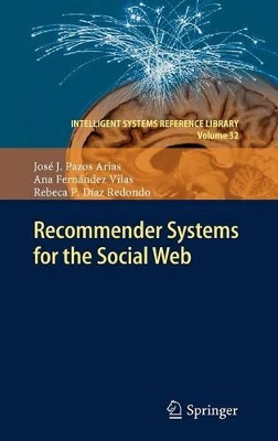 Recommender Systems for the Social Web by Jose J. Pazos-Arias 9783642256936