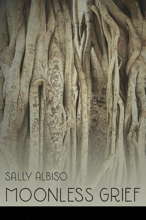 Moonless Grief by Sally Albiso 9781936657360