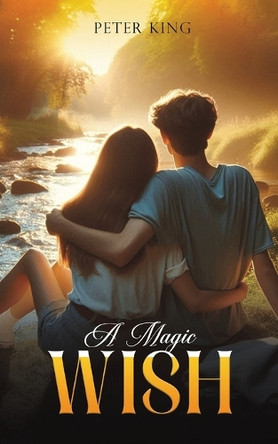 A Magic Wish by Peter King 9781035897759