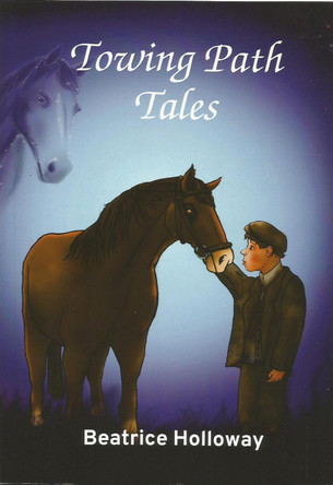 Towing Path Tales by Beatrice Holloway 9781912416554