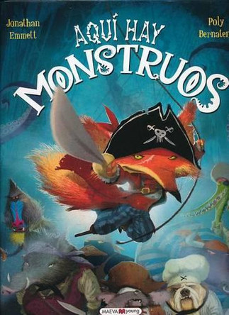 Aqui Hay Monstruos by Jonathan Emmett 9788415893028