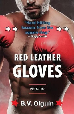 Red Leather Gloves by B V Olguin 9781601820587