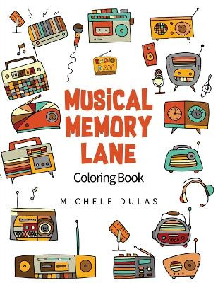 Musical Memory Lane by Michelle Dulas 9798893563757
