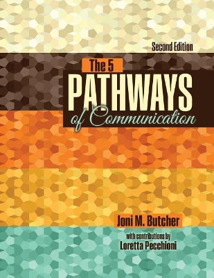 The 5 Pathways of Communication by Joni Butcher 9781524931346