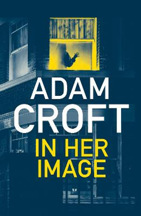 In Her Image by Adam Croft