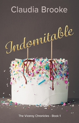 Indomitable by Claudia L Brooke 9798986287911