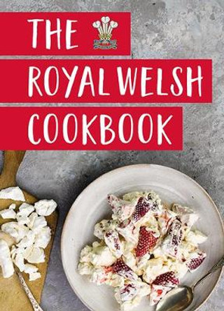 The Royal Welsh Cookbook by Gilli Davies