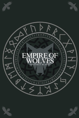 Empire of Wolves by Jonathan Paul Blanks 9798990850316