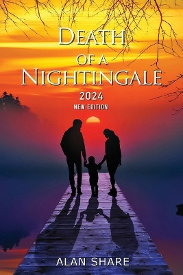 Death of A Nightingale 2024: New Edition by Alan Share 9781963883718