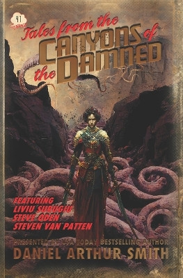 Tales from the Canyons of the Damned: No. 41 by Liviu Surugiu 9781946777898
