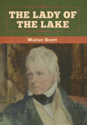 The Lady of the Lake by Walter Scott 9781636371375