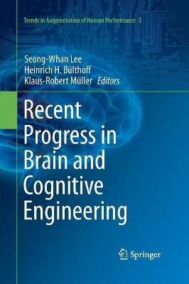 Recent Progress in Brain and Cognitive Engineering by Seong-Whan Lee 9789402404067