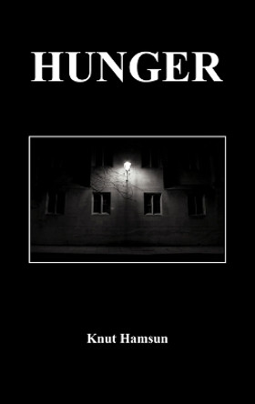 Hunger by Knut Hamsun 9781849029414