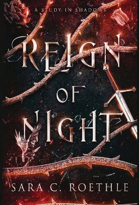 Reign of Night by Sara C Roethle 9781733013680