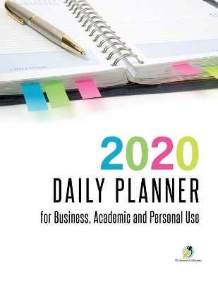 2020 Daily Planner for Business, Academic and Personal Use by Journals and Notebooks 9781541966512