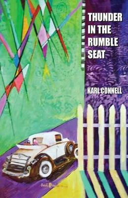 Thunder in the Rumble Seat by Karl Connell 9781604149463