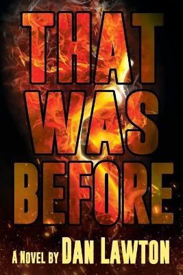 That Was Before by Dan Lawton 9781684336920
