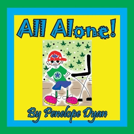 All Alone! by Penelope Dyan 9781614773764