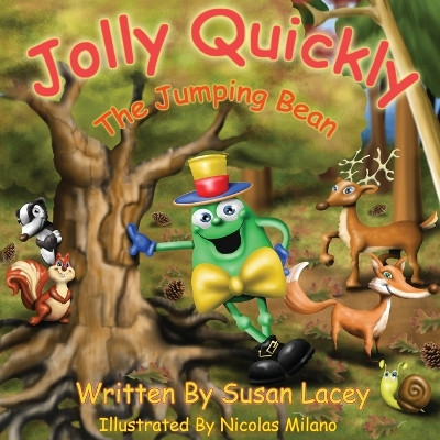 Jolly Quickly - The Jumping Bean by Susan Lacey 9781781488904