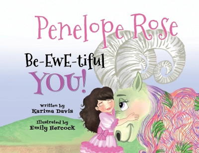 Penelope Rose - Be-EWE-tiful You by Karima Davis 9798986103600