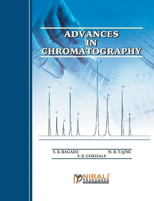 Advances in Chromatography by S B Bagade 9789383971220