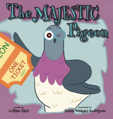 The Majestic Pigeon by William Hart 9781958302880