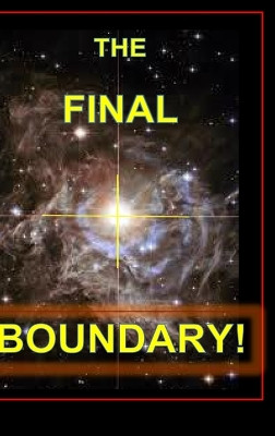 The Final Boundary-A Matter of Survival: Meeting the Omega Point by Dr David Yourtee 9798210894687