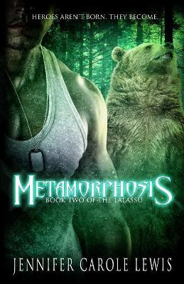 Metamorphosis: Book Two of the Lalassu by Jennifer Carole Lewis 9781775326595