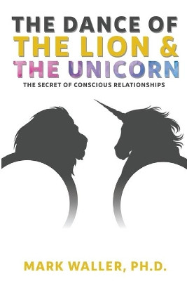 The Dance of the Lion and the Unicorn by Mark Waller 9781595941282