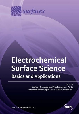 Electrochemical Surface Science: Basics and Applications by Gaetano Granozzi 9783039216420
