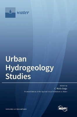 Urban Hydrogeology Studies by Radu C Gogu 9783036547374