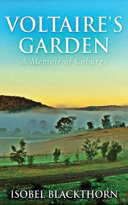 Voltaire's Garden: A Memoir Of Cobargo by Isobel Blackthorn 9784867479063