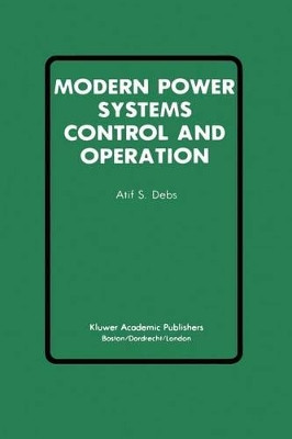 Modern Power Systems Control and Operation by Atif S. Debs 9781461284147