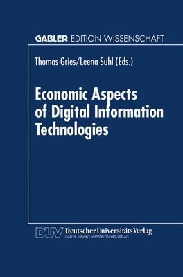 Economic Aspects of Digital Information Technologies by Thomas Gries 9783824468485