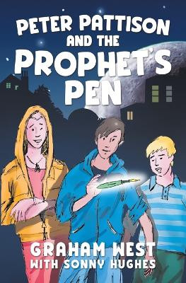 Peter Pattison and the Prophet's Pen by Graham West 9781786454379