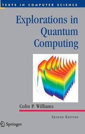 Explorations in Quantum Computing by Colin P. Williams 9781846288869