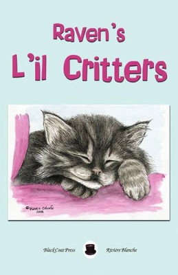 Raven's L'il Critters by Raven OKeefe 9781934543627