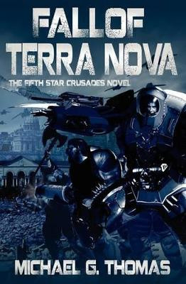 Fall of Terra Nova by Michael G. Thomas 9781906512835