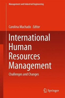 International Human Resources Management: Challenges and Changes by Carolina Machado 9783319153070