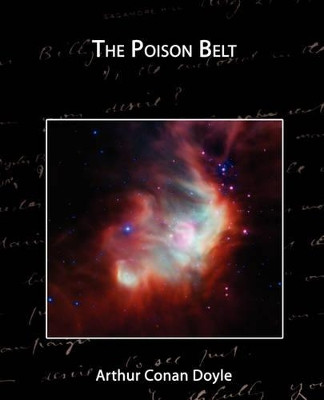 The Poison Belt by Sir Arthur Conan Doyle 9781605970806