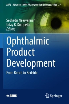 Ophthalmic Product Development: From Bench to Bedside by Seshadri Neervannan 9783030763695